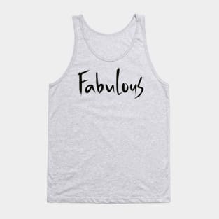 fabulous. hand written lettering. one word Tank Top